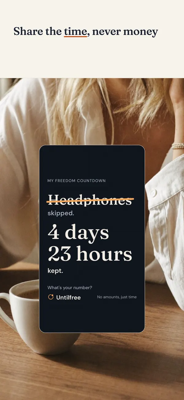 Untilfree share card: headphones skipped, 4 days 23 hours kept — time is shared, never money